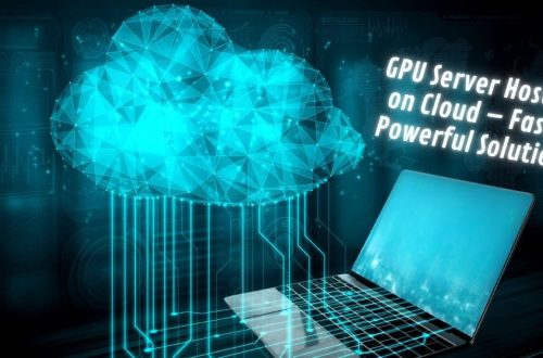 gpu-server-hosting-on-cloud-fast-powerful-solutions